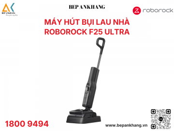 Máy Hút Bụi Lau Nhà Roborock F25 Ultra - Lau Nước Nóng, Lau Hơi Nước